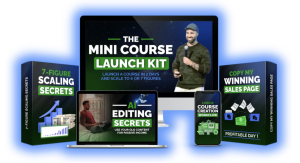 Mini Course Launch Kit – Launch a 6-7 Figure Mini Course Fast and Cheap Using AI!