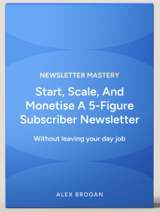 Alex Brogan – Newsletter Mastery