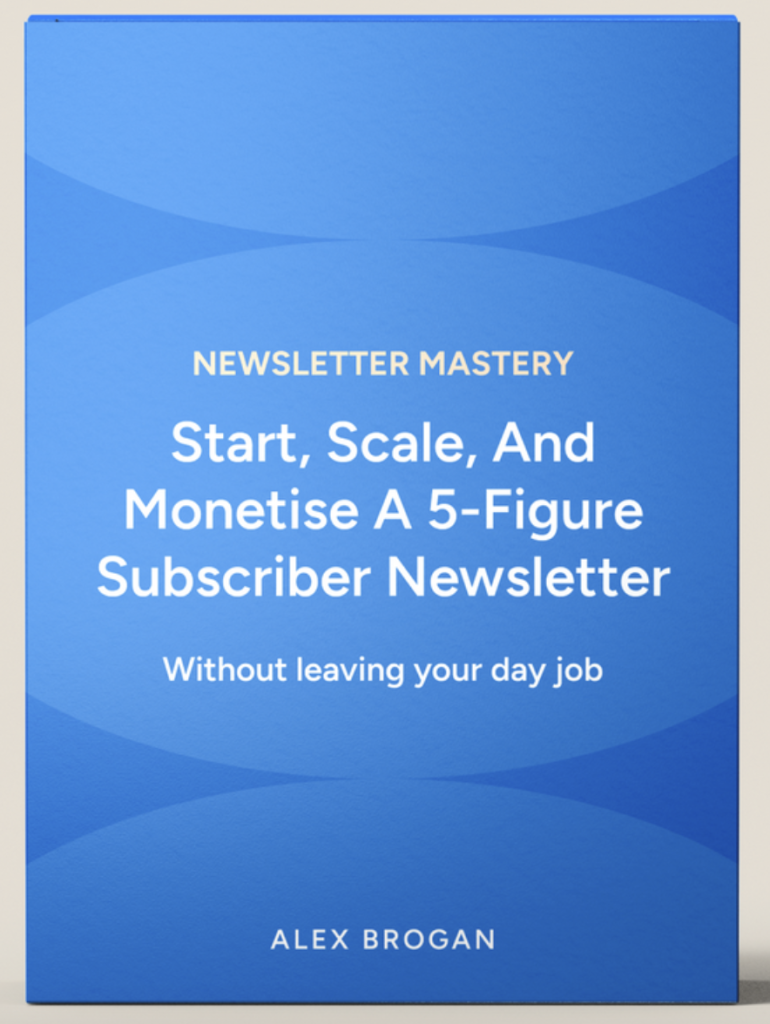 Newsletter Mastery Course Alex Brogan