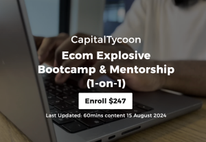 CapitalTycoon – Ecom Explosive Bootcamp