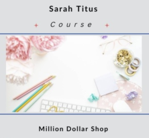 Sarah Titus – Million Dollar Shop